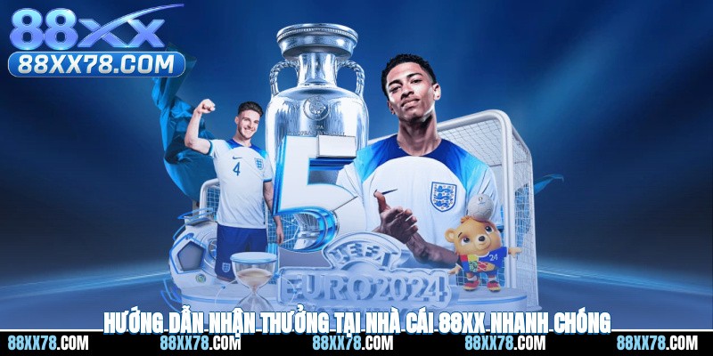 Hướng dẫn nhận thưởng tại nhà cái 88XX nhanh chóng